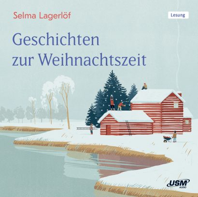 Cover Gechichten zur Weihnachtszeit Hörbuch Weihnachten Selma Lagerlöf
