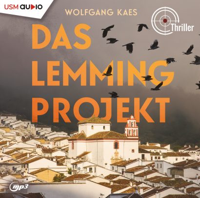 Cover Das Lemming-Projekt Hörbuch Thriller Krimi Politthriller Wolfgang Kaes