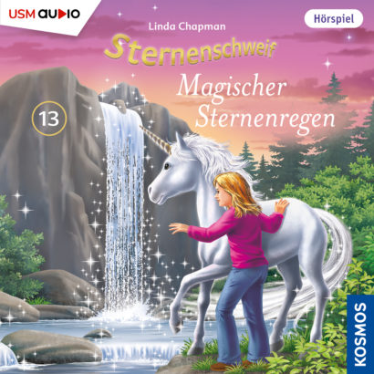 Cover „Sternenschweif Folge 13 Magischer Sternenregen“ – Hörspiel für Kinder und Einhorn-Fans
